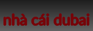 nhà cái dubai